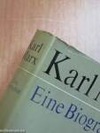Karl Marx - Eine Biographie