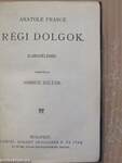 Régi dolgok/Crainquebille. Putois/Elbeszélések/Thais