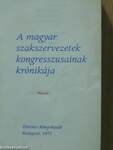 A magyar szakszervezetek kongresszusainak krónikája (minikönyv)