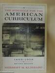 The Struggle for the American Curriculum 1893-1958