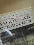 The Struggle for the American Curriculum 1893-1958