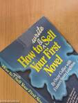 How to Write and Sell Your First Novel