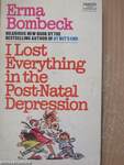 I Lost Everything in the Post-Natal Depression