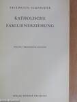 Katholische Familienerziehung