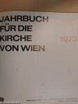 Jahrbuch für die Kirche von Wien 1973