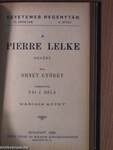 A Pierre lelke I-II.