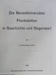 Die Benediktinerabtei Plankstetten in Geschichte und Gegenwart