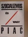 Szocializmus és/vagy piac