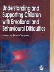 Understanding and Supporting Children with Emotional and Behavioural Difficulties