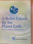 A Better Future for the Planet Earth