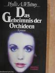 Das Geheimnis der Orchideen