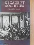 Decadent Societies