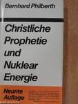 Christliche Prophetie und Nuklearenergie