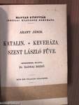 Arany János válogatott balladái/Az első lopás, Jóka ördöge/Katalin, Keveháza, Szent László füve/Arany János válogatott kisebb költeményei