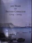 300 Years of British Gibraltar 1704-2004