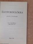 Életfordulókra