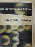 Die dynamischen Kräfte industrieller Führung