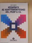 Kézikönyv az adattömörítéshez ARJ, PKZIP & Co. - Floppy-val