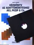 Kézikönyv az adattömörítéshez ARJ, PKZIP & Co. - Floppy-val