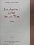 Die Antwort kennt nur der Wind