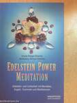 Edelstein Power Meditation
