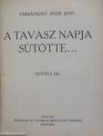 Szétfoszlott idyllek/Ő felsége látogatása/Esti út/Tallózó évek/A tavasz napja sütötte.../Lőrinc emléke