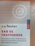 Sag es Treffender