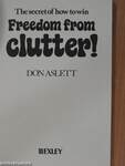 The secret of how to win freedom from clutter!