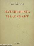 Materialista világnézet I.