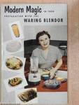 Modern Magic in Food Preparation with the Waring Blendor