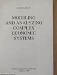 Modeling and Analyzing Complex Economic Systems