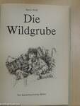 Die Wildgrube