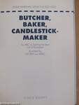 Butcher, Baker, Candlestickmaker