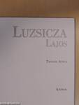 Luzsicza Lajos életútja és alkotói munkássága