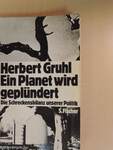 Ein Planet wird geplündert