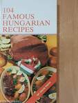 104 Famous Hungarian Recipes