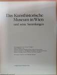 Das Kunsthistorische Museum in Wien und seine Sammlungen