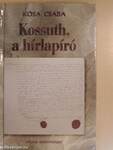 Kossuth, a hírlapíró