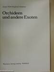 Orchideen und andere Exoten