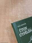 Úton, útfélén (dedikált példány)