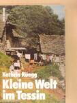 Kleine Welt im Tessin