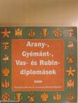 Arany-, Gyémánt-, Vas- és Rubin-diplomások 2000