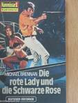 Die rote Lady und die Schwarze Rose