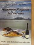 Harmony in Hungarian food and wine