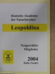 Deutsche Akademie der Naturforscher Leopoldina Neugewählte Mitglieder 2004