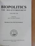 Biopolitics - The Bio-Environment VIII.