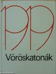 Vöröskatonák 1919 (minikönyv) (számozott)/Vöröskatonák 1919 (minikönyv) (számozott)/Vöröskatonák 1919 (minikönyv) (számozott)