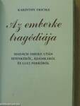 Az emberke tragédiája (minikönyv) (számozott)/Az emberke tragédiája (minikönyv) (számozott)