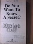 Do You Want To Know A Secret?