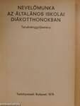 Nevelőmunka az általános iskolai diákotthonokban